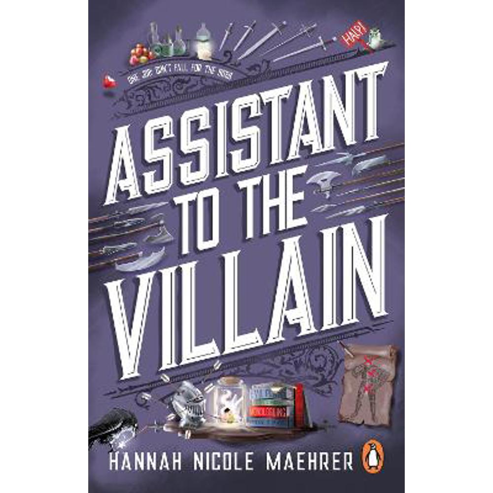 Assistant to the Villain: No.1 New York Times bestseller from a TikTok sensation! The most hilarious grumpy sunshine romantasy book of 2023 (Paperback) - Hannah Nicole Maehrer